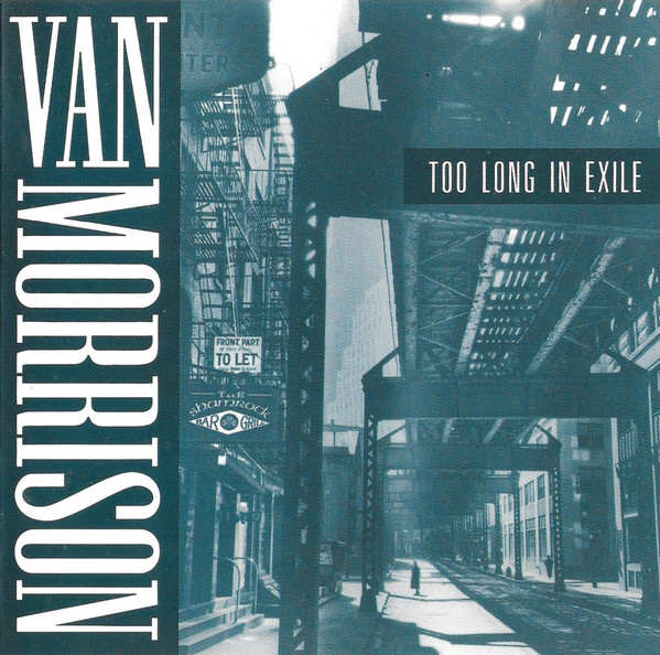 Van Morrison - Too Long In Exile (CD, Album)