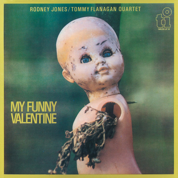 Rodney Jones / Tommy Flanagan Quartet* - My Funny Valentine (LP, Album, RE)