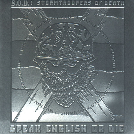 S.O.D.: Stormtroopers Of Death* - Speak English Or Die (CD, Album, RE, RM, S/Edition, Pla)