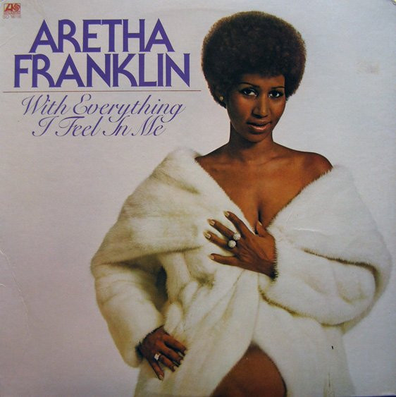 Aretha Franklin - With Everything I Feel In Me (LP, Album, RI )