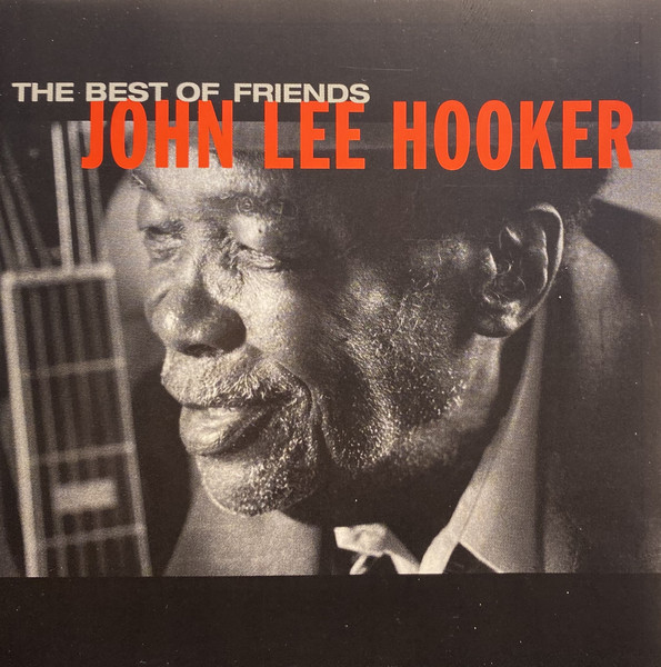John Lee Hooker - The Best Of Friends (CD, Comp)