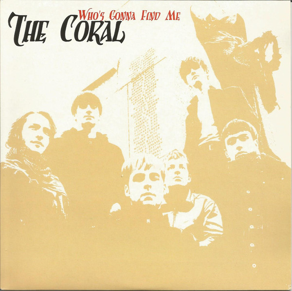 The Coral - Who's Gonna Find Me (7
