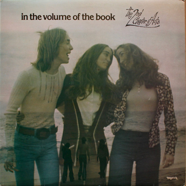 The 2nd Chapter Of Acts* - In The Volume Of The Book (LP, Album)