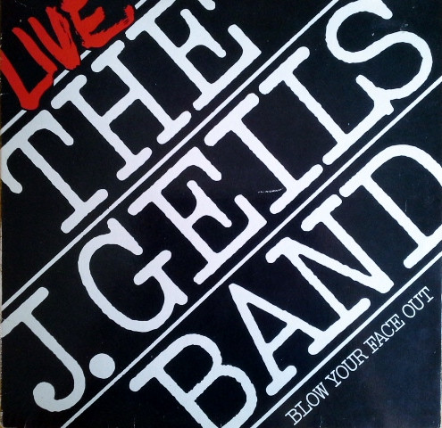 The J. Geils Band - Live - Blow Your Face Out (2xLP, Album)