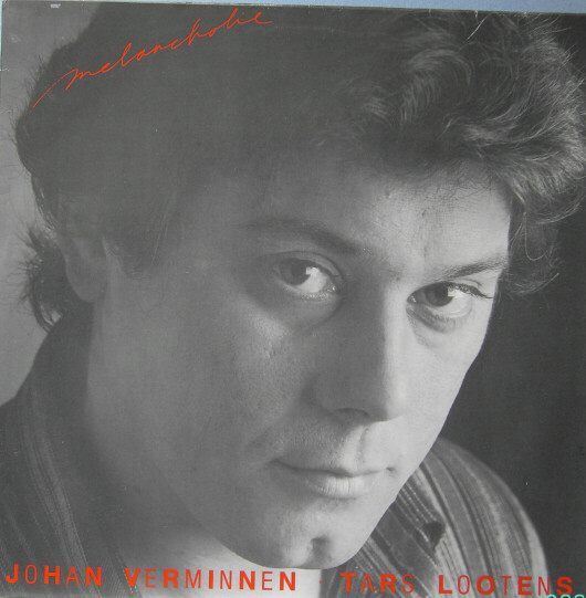 Johan Verminnen · Tars Lootens - Melancholie (LP, Album)