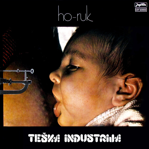 Teška Industrija - Ho-Ruk (LP, Album)