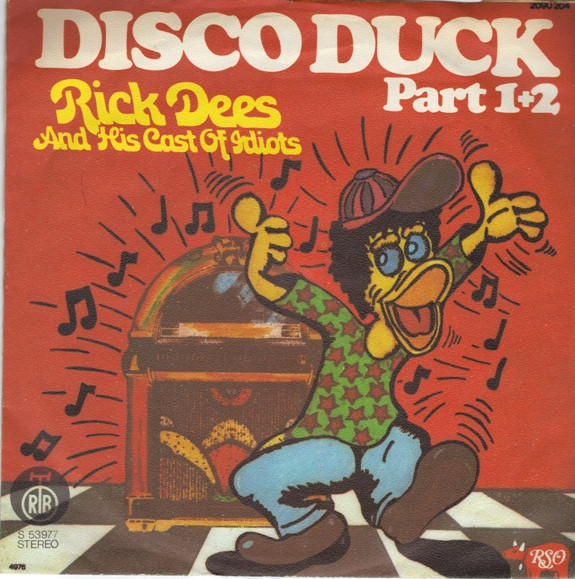 Rick Dees And His Cast Of Idiots* - Disco Duck (7