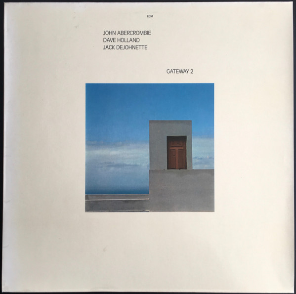 John Abercrombie, Dave Holland, Jack DeJohnette - Gateway 2 (LP, Album)