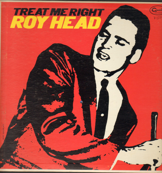 Roy Head - Treat Me Right (LP, Album, Mono)