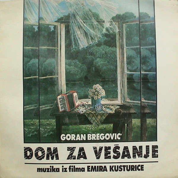 Goran Bregović - Dom Za Vešanje (Muzika Iz Filma Emira Kusturice) (LP, Album)