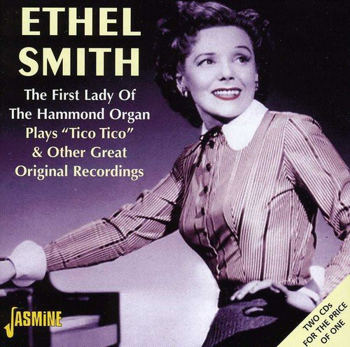 Ethel Smith - The First Lady Of The Hammond Organ Plays 