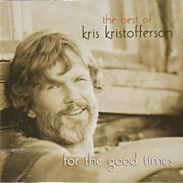 Kris Kristofferson - The Best Of Kris Kristofferson - For The Good Times (2xCD, Comp)