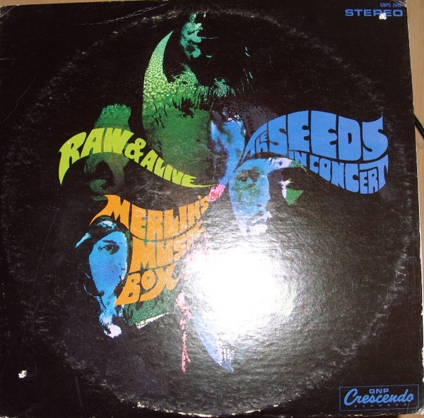 The Seeds - Raw & Alive In Concert At Merlin's Music Box (LP, Album)