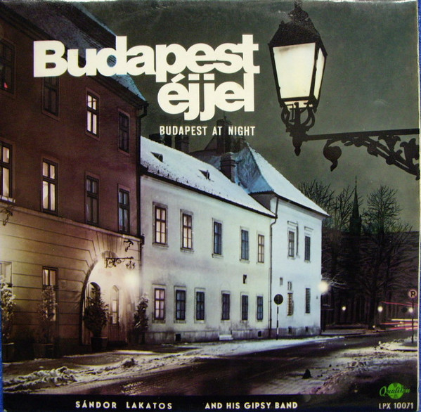 Sándor Lakatos And His Gipsy Band - Budapest Éjjel = Budapest At Night (LP)