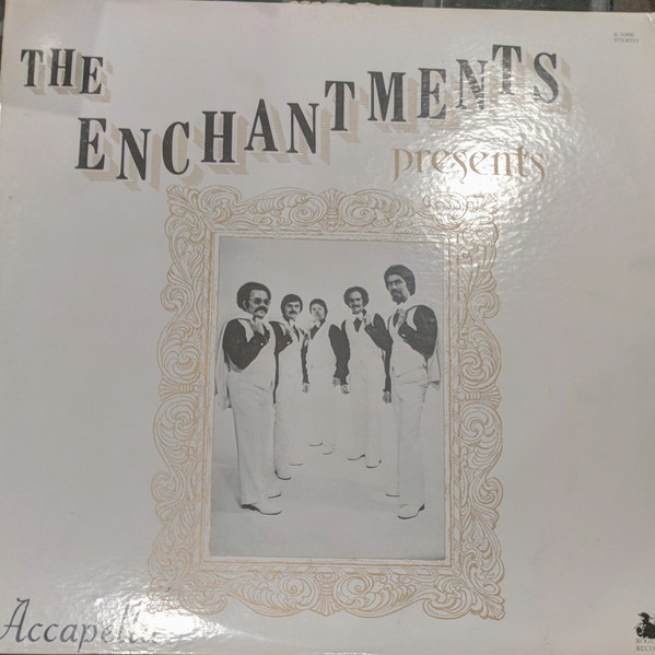 The Enchantments (5) - The Enchantments Present Acappella (LP, Album)