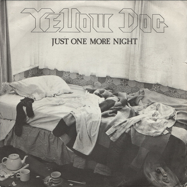 Yellow Dog - Just One More Night  (7