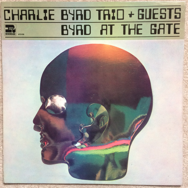 Charlie Byrd Trio (& Guests)* - Byrd At The Gate (LP, Album, RE, Bla)