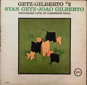 Stan Getz – Joao Gilberto* - Getz / Gilberto #2 (LP, Album, Gat)