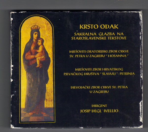 Krsto Odak - Sakralna Glazba Na Staroslavenske Tekstove (CD, Album, Car)
