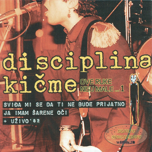 Disciplina KiÄme - Ove Ruke Nisu Male...1 (CD, Comp, RM)