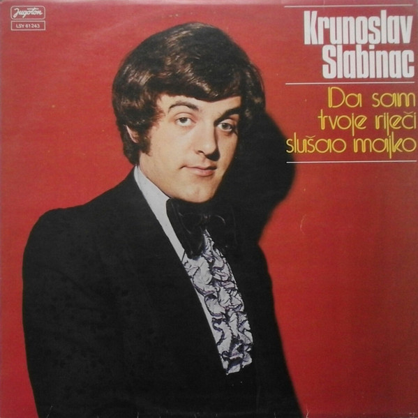 Krunoslav Slabinac* - Da Sam Tvoje Riječi Slušao Majko (LP, Album)