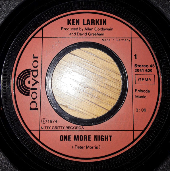 Ken Larkin* - One More Night (7