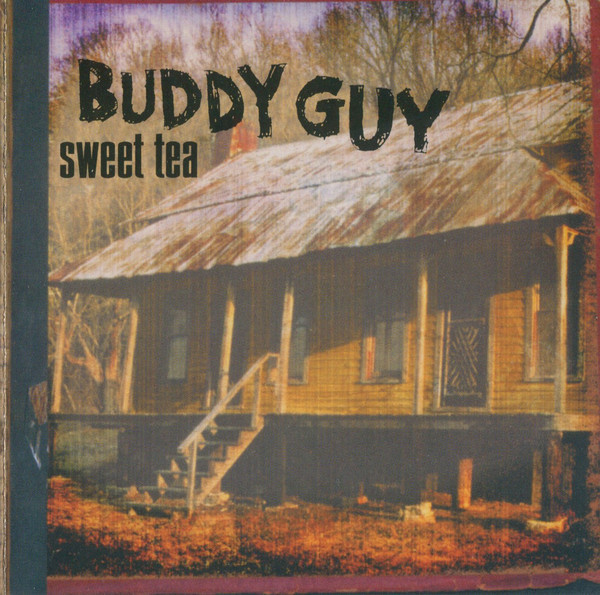 Buddy Guy - Sweet Tea (CD, Album)