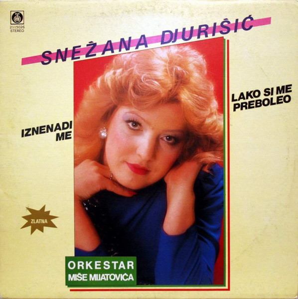 Snežana Djurišić*, Orkestar Miše Mijatovića* - Iznenadi Me / Lako Si Me Preboleo (LP, Album)