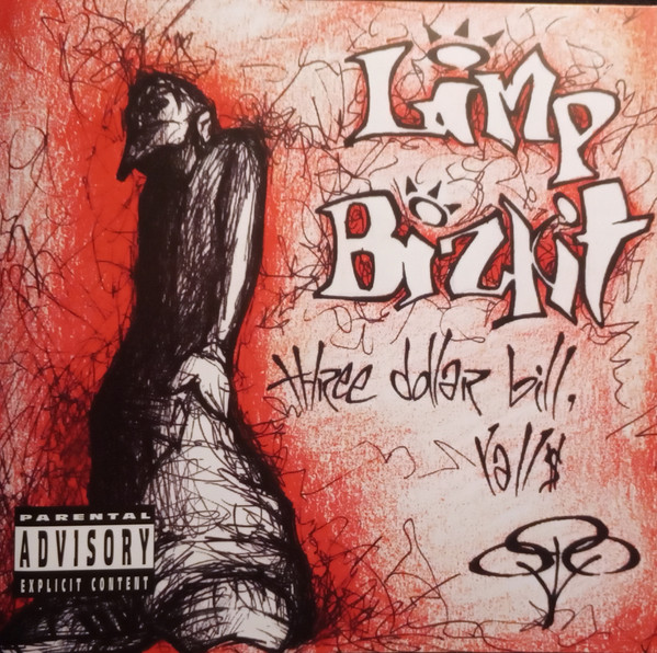 Limp Bizkit - Three Dollar Bill, Yall$ (CD, Album, RP)
