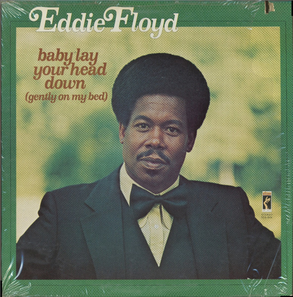 Eddie Floyd - Baby Lay Your Head Down (Gently On My Bed) (LP, Album)