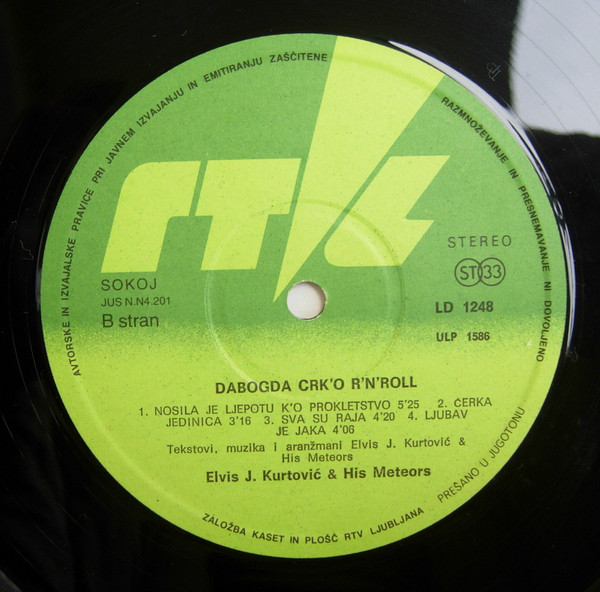 Elvis J. KurtoviÄ‡ & His Meteors* - Da Bog Da Crk'o Rok'N'Rol (LP, Album)