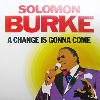 Solomon Burke - A Change Is Gonna Come (LP, Album)
