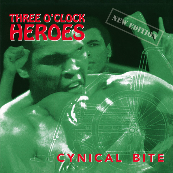Three O'Clock Heroes - Cynical Bite (LP, Album, RE)