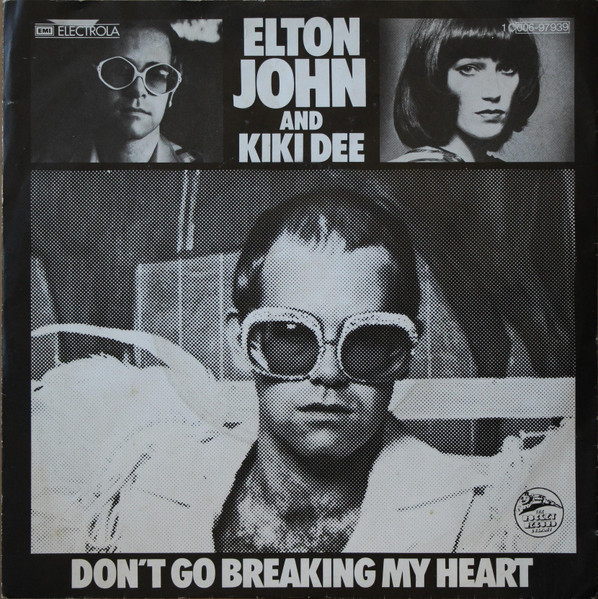 Elton John And Kiki Dee - Don't Go Breaking My Heart (7