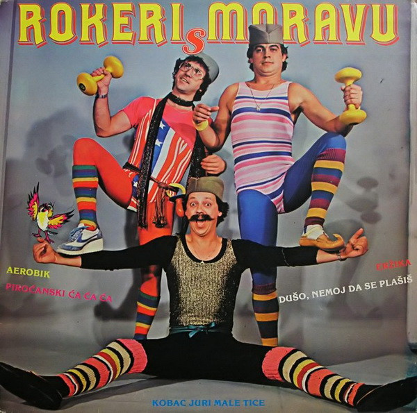 Rokeri S Moravu - Rokeri S Moravu (Kod Rokeri S Moravu Nema Oskudacija I Slične Diskusije Nego Pevau Svoji Naj Veri Korventibilni Svecki Uspesi, Koji Izmišljava Veliki Smejadžija V.B. Užičanin U Narod Priznat Ki Boris Bizetić, A Zašta Se Neki Dotični Mlogo Njupau) (LP, Album)