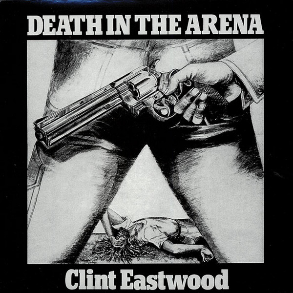 Clint Eastwood - Death In The Arena (LP, Album, RE)