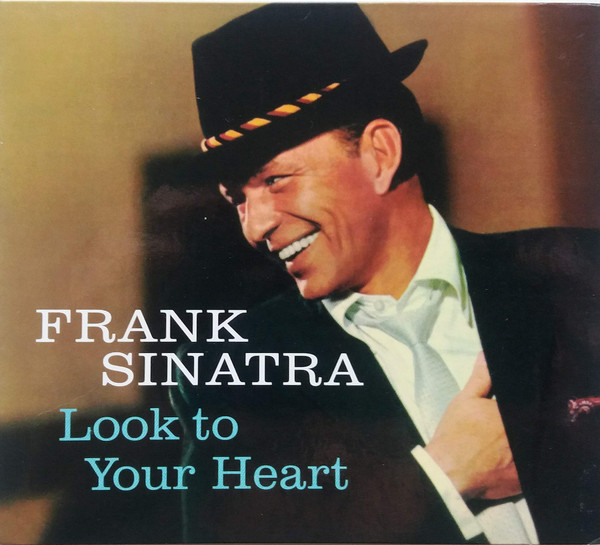 Frank Sinatra - Look To Your Heart (CD, Album, Comp, RE)