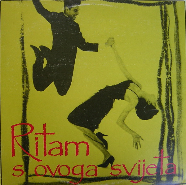 Ritam S Ovoga Svijeta - Ritam S Ovoga Svijeta (LP, Album)