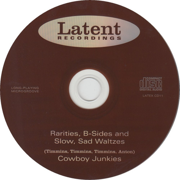 Cowboy Junkies - Rarities, B-Sides And Slow, Sad Waltzes (CD, Album)