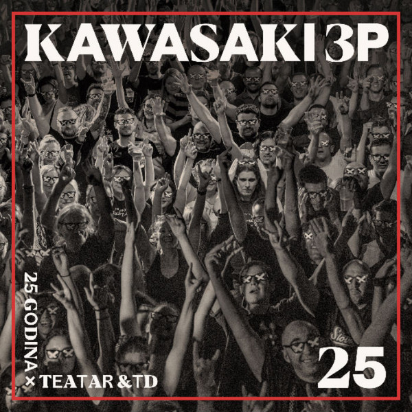Kawasaki 3P - 25 Godina x Teatar &TD (CD, Album + DVD-V + Album, Dig)