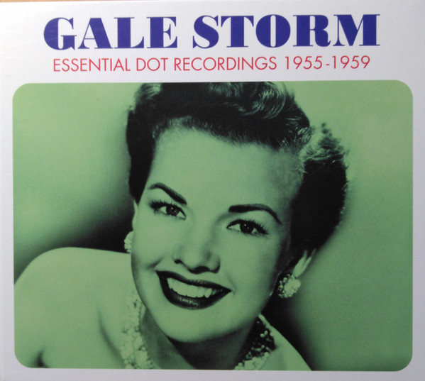 Gale Storm - Essential Dot Recordings 1955-1959 (3xCD, Comp)