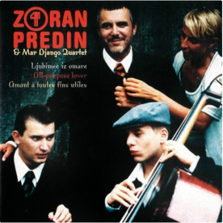 Zoran Predin & Mar Django Quartet - Ljubimec Iz Omare / All-purpose Lover / Amant Ã Toutes FÃ­ns UtÃ­les (CD, Album, RE)