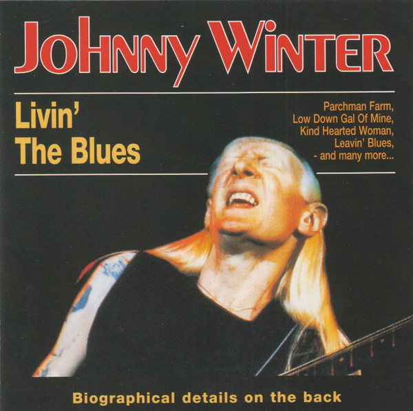 Johnny Winter - Livin' The Blues (CD, Comp, RE)