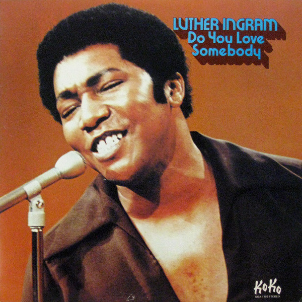 Luther Ingram - Do You Love Somebody (LP, Album)