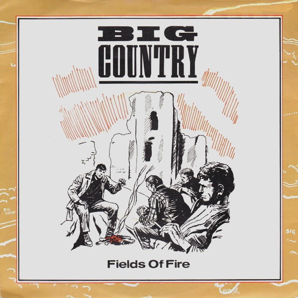 Big Country - Fields Of Fire (7