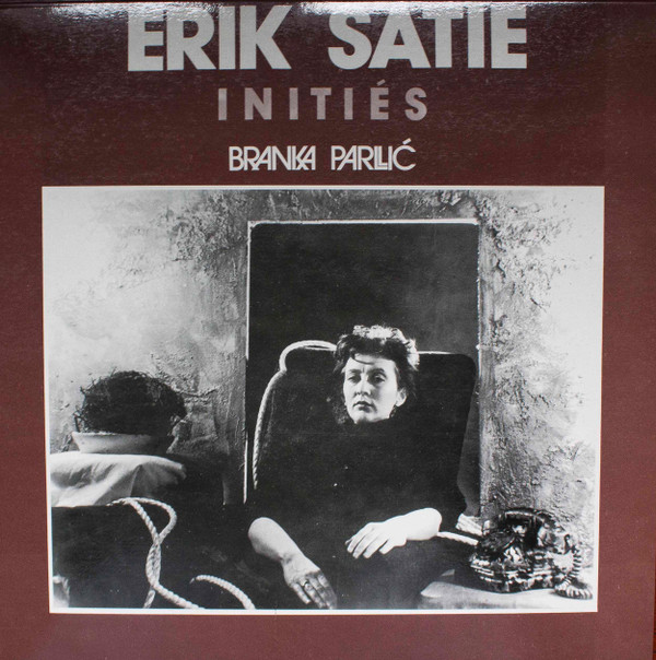 Branka Parlić - Erik Satie - Initiés (LP, Album)