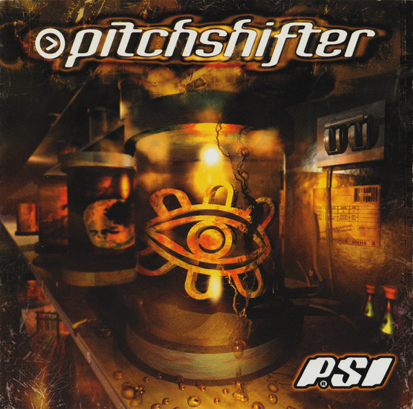 Pitchshifter - PSI (HDCD, Album, Enh)