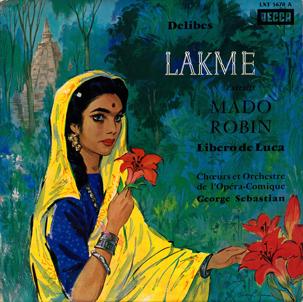 Léo Delibes - Lakmé (Extraits) (LP, Album, Mono, RE)