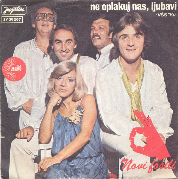 Novi Fosili - Ne Oplakuj Nas, Ljubavi / Sklopi Oči (7