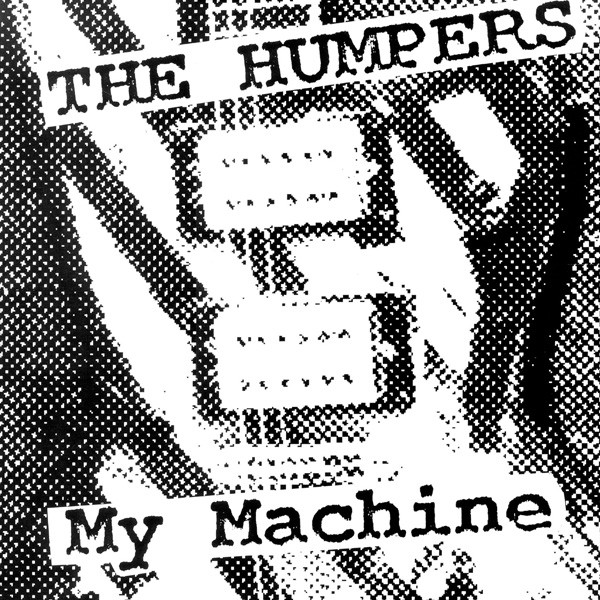 The Humpers - My Machine (LP, Album)